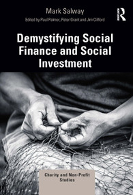 Demystifying Social Finance and Social Investment - 9780367556280 by Mark Salway, Paul Palmer, Peter Grant, Jim Clifford, 9780367556280