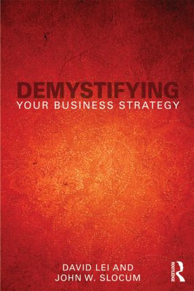 Demystifying Your Business Strategy - 9780415538671 by David Lei, John Slocum, 9780415538671