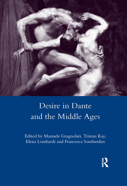 Desire in Dante and the Middle Ages - 9780367602475 by Manuele Gragnolati, 9780367602475