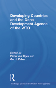 Developing Countries and the Doha Development Agenda of the WTO - 9780415647182 by Pitou van Dijck, Gerrit Faber, 9780415647182