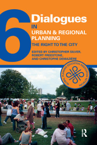 Dialogues in Urban and Regional Planning 6 (The Right to the City) - 9780367220273 by Christopher Silver, Robert Freestone, Christophe Demaziere, 9780367220273