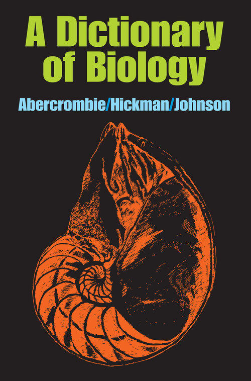 A Dictionary of Biology - 9780202362199 by M. Abercrombie, C.J. Hickman, M.L Johnson, 9780202362199