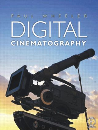 Digital Cinematography - 9780240516141 by Paul Wheeler, 9780240516141