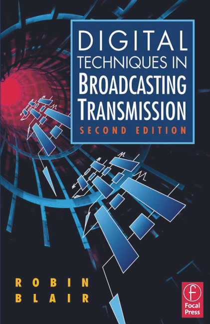 Digital Techniques in Broadcasting Transmission - 9780240805085 by Robin Blair, 9780240805085