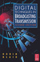 Digital Techniques in Broadcasting Transmission - 9780240805085 by Robin Blair, 9780240805085