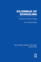 Dilemmas of Schooling (RLE Edu L) (Teaching and Social Change) - 9780415752824 by Ann Berlak, Harold Berlak, 9780415752824