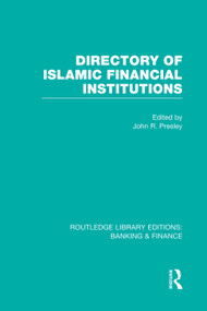 Directory of Islamic Financial Institutions (RLE: Banking & Finance) by John Presley, 9780415751711