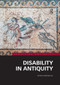 Disability in Antiquity by Christian Laes, 9780367518042