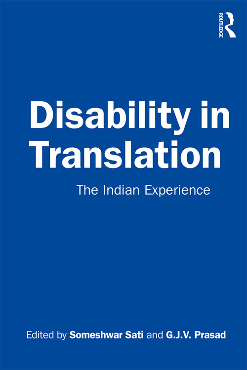 Disability in Translation (The Indian Experience) - 9780367333874 by Someshwar Sati, G.J.V. Prasad, 9780367333874