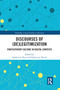 Discourses of (De)Legitimization (Participatory Culture in Digital Contexts) - 9780367584146 by Andrew S. Ross, Damian J. Rivers, 9780367584146