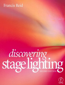 Discovering Stage Lighting - 9780240515458 by Francis Reid, 9780240515458