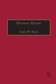 Divining Desire (Tennyson and the Poetics of Transcendence) - 9780367888220 by James W. Hood, 9780367888220