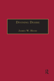 Divining Desire (Tennyson and the Poetics of Transcendence) - 9780367888220 by James W. Hood, 9780367888220
