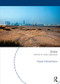 Dubai: Behind an Urban Spectacle by Yasser Elsheshtawy, 9780415832212