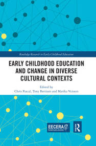 Early Childhood Education and Change in Diverse Cultural Contexts - 9780367430634 by Chris Pascal, Tony Bertram, Marika Veisson, 9780367430634