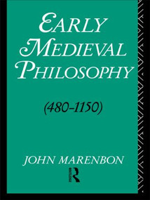 Early Medieval Philosophy 480-1150 (An Introduction) - 9780415000703 by John Marenbon, 9780415000703