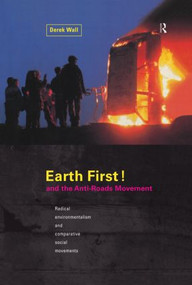 Earth First:Anti-Road Movement by Derek Wall, 9780415862707