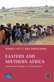 Eastern and Southern Africa (Development Challenges in a volatile region) by Debby Potts, T.A.S. Bowyer-Bower, 9780130264688