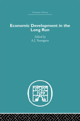 Economic Development in the Long Run - 9780415847230 by A.J. Youngson, 9780415847230