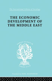 The Economic Development of the Middle East - 9780415863209 by Alfred Bonne, 9780415863209