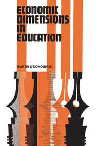 Economic Dimensions in Education - 9780202309835 by Martin O'Donoghue, 9780202309835