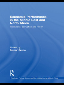 Economic Performance in the Middle East and North Africa (Institutions, Corruption and Reform) - 9780415673372 by Serdar Sayan, 9780415673372