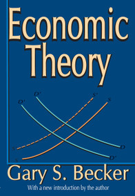 Economic Theory - 9780202309804 by Gary Becker, 9780202309804