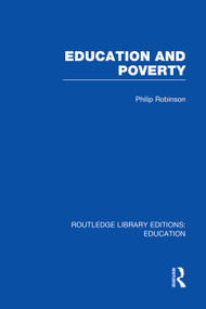 Education and Poverty (RLE Edu L) - 9780415752930 by Philip Robinson, 9780415752930