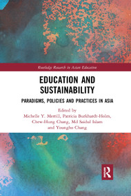 Education and Sustainability (Paradigms, Policies and Practices in Asia) - 9780367272043 by Michelle Merrill, Patricia Burkhardt-Holm, Chew-Hung Chang, Md Saidul Islam, Youngho Chang, 9780367272043