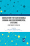 Education for Sustainable Human and Environmental Systems (From Theory to Practice) - 9780367500504 by Will Focht, Michael A. Reiter, Paul A. Barresi, Richard C. Smardon, 9780367500504