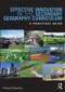 Effective Innovation in the Secondary Geography Curriculum (A practical guide) - 9780415519069 by Charles Rawding, 9780415519069