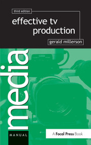 Effective TV Production - 9780240513249 by Gerald Millerson, 9780240513249