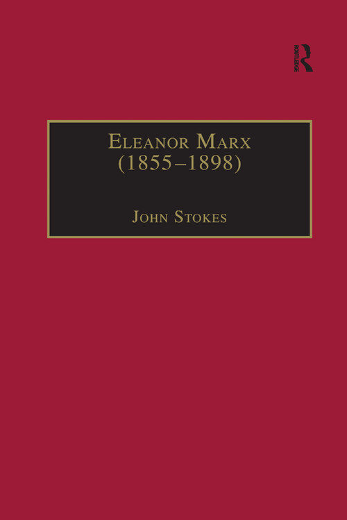 Eleanor Marx (1855�1898) (Life, Work, Contacts) - 9780367882570 by John Stokes, 9780367882570