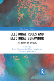 Electoral Rules and Electoral Behaviour (The Scope of Effects) - 9780367892586 by Ruth Dassonneville, Marc Hooghe, Michael S. Lewis-Beck, 9780367892586