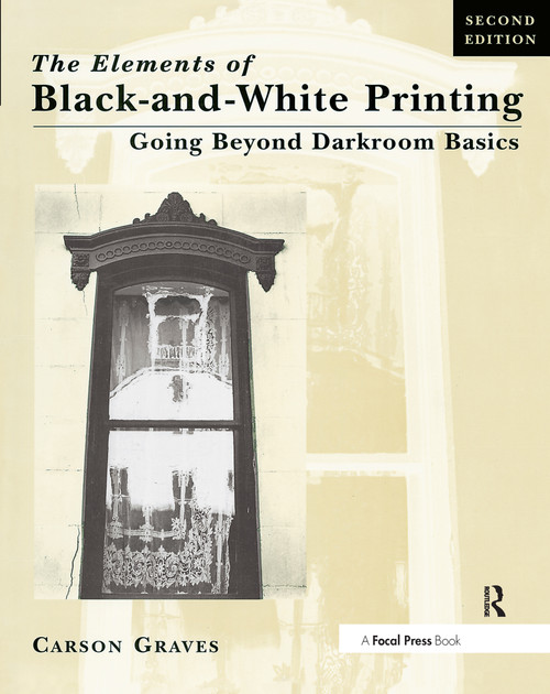 Elements of Black and White Printing - 9780240803128 by Carson Graves, 9780240803128