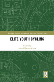 Elite Youth Cycling - 9780367586560 by Alfred Nimmerichter, 9780367586560