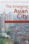 The Emerging Asian City (Concomitant Urbanities & Urbanisms) - 9780415525985 by Vinayak Bharne, 9780415525985