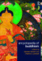 Encyclopedia of Buddhism by Damien Keown, Charles S. Prebish, 9780415556248
