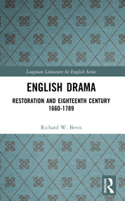 English Drama (Restoration and Eighteenth Century 1660-1789) - 9780582493933 by Richard W. Bevis, 9780582493933