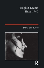 English Drama Since 1940 - 9780582423725 by David Ian Rabey, 9780582423725