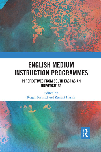 English Medium Instruction Programmes (Perspectives from South East Asian Universities) - 9780367375867 by Roger Barnard, Zuwati Hasim, 9780367375867
