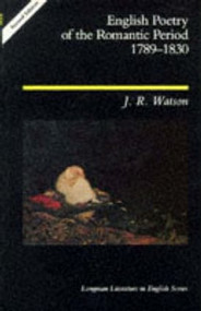 English Poetry of the Romantic Period 1789-1830 - 9780582088443 by J.R. Watson, 9780582088443