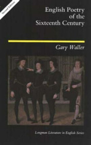 English Poetry of the Sixteenth Century - 9780582090965 by Gary F. Waller, 9780582090965