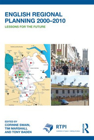 English Regional Planning 2000-2010 (Lessons for the Future) - 9780415526081 by Corinne Swain, Tim Marshall, Tony Baden, 9780415526081