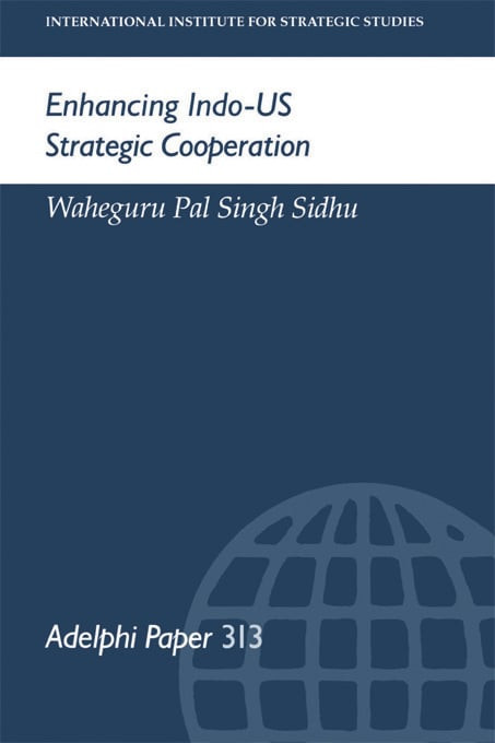 Enhancing Indo-US Strategic Cooperation by Waheguru Pal Singh Sidhu, 9780198294092