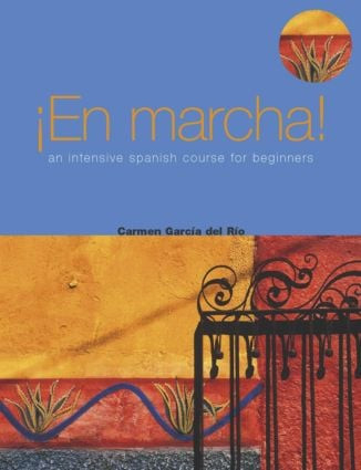 En marcha An Intensive Spanish Course for Beginners by Carmen Garcia del Rio, Eva Martinez, 9780340809051