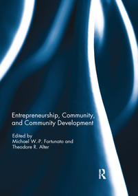 Entrepreneurship, Community, and Community Development - 9780367594756 by Michael W-P Fortunato, Theodore R. Alter, 9780367594756