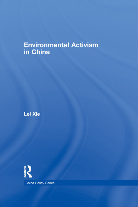 Environmental Activism in China - 9780415673396 by Lei Xie, 9780415673396