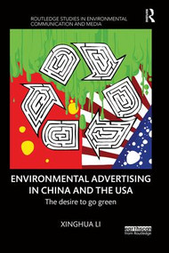 Environmental Advertising in China and the USA (The desire to go green) - 9780367026820 by Xinghua Li, 9780367026820