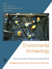 Environmental Archaeology (Theoretical and Practical Approaches) - 9780340808719 by Chris Turney, Matthew Canti, Nick Branch, Peter Clark, 9780340808719